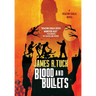 Blood & Bullets