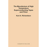 The Manufacture of High Temperature Superconducting Tapes and Films