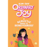 Ordinary Joy: A Realistic Guide to Being Yourself