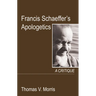 Francis Schaeffer's Apologetics