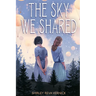The Sky We Shared