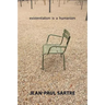 Existentialism Is a Humanism