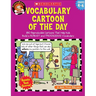 Vocabulary Cartoon of the Day: Grades 4-6: 180 Reproducible Cartoons That Help Kids Build a Robust and Prodigious Vocabulary