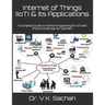 Internet of Things (IoT) & Its Applications: A Complete Guide on Python Programing for IoT with Practical Exercises for Learners