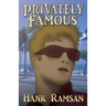 Privately Famous: Hank Ramsan