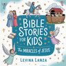 Bible Stories For Kids: The Miracles of Jesus