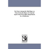 Ten Years Among the Mail Bags: or, Notes From the Diary of A Special Agent of the Post-Office Department. by J. Holbrook.