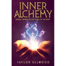 Inner Alchemy Energy Work and The Magic of the Body