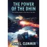 The Power of the Dhin
