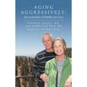 Aging Aggressively: How to Avoid the Us Health-Care Crisis