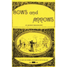 Bows and Arrows: An Archery Bibliography