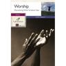 Worship: Discovering What Scripture Says