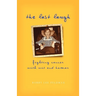 The Last Laugh: Fighting Cancer With Wit and Humor