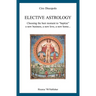 Elective Astrology: Choosing the best moment to "baptize" a new business, a new love, a new home...