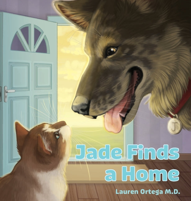 Jade Finds a Home: A Children's Book about the Power of Generosity, Celebrating Friendship, and the Meaning of Family - Hardcover by Books by splitShops