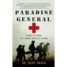 Paradise General: Riding the Surge at a Combat Hospital in Iraq