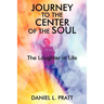 Journey to the Center of the Soul: The Laughter in Life