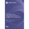 High Performance Computing and Artificial Intelligence for Geosciences