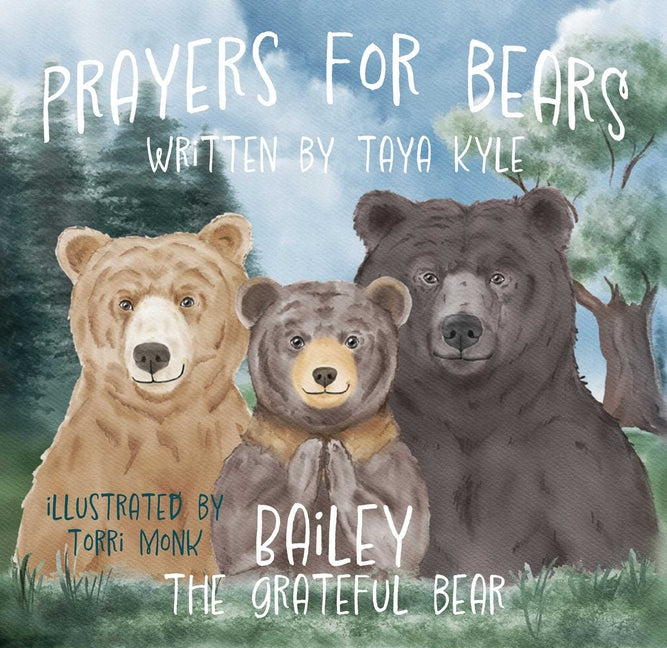 Prayers for Bears: Bailey the Grateful Bear - Hardcover by Books by splitShops