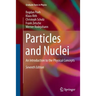 Particles and Nuclei: An Introduction to the Physical Concepts