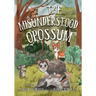The Misunderstood Opossum