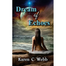 Dream of echoes