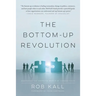 The Bottom-Up Revolution: Mastering the Emerging World of Connectivity