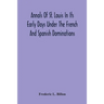 Annals Of St. Louis In Its Early Days Under The French And Spanish Dominations