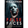 False Faces: Edge of Fear Series - Book 1