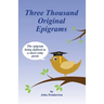 Three Thousand Original Epigrams