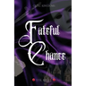 Fateful Chance