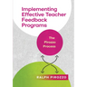 Implementing an Effective Teacher Feedback Program: The Pirozzo Process