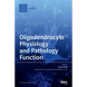 Oligodendrocyte Physiology and Pathology Function