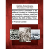 Report of the Committee of the Medical Society of Philadelphia on Epidemic Cholera: Read and Approved at a Special Meeting Held on the 30th of May, 18