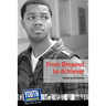 From Dropout to Achiever: Teens Write about Succeeding in School