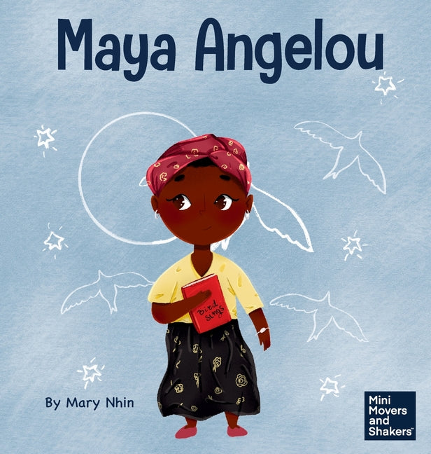 Maya Angelou: A Kid's Book About Inspiring with a Rainbow of Words - Hardcover by Books by splitShops