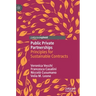 Public Private Partnerships: Principles for Sustainable Contracts