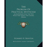 The Problem of Practical Mysticism: Jacob Boehme and the Two Wills That Enact the Cosmic Drama