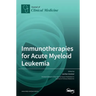 Immunotherapies for Acute Myeloid Leukemia