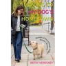 Moving to My Dog's Hometown: Stories of Everything I Didn't Know I Wanted