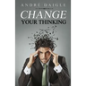 Change your Thinking