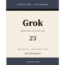 Grok: xAI's Real-Time Assistant