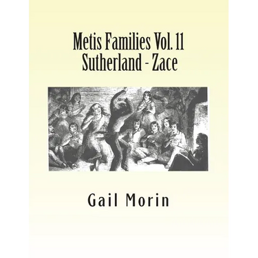 Metis Families Vol. 11 Sutherland - Zace