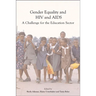 Gender Equality, Hiv, and AIDS: A Challenge for the Education Sector