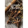 Simply Meals: The Gluten, Dairy, and Egg Free Way