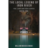 The Local Legend of Iron River