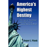 America's Highest Destiny