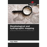 Morphological and hydrographic mapping