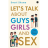 Let's Talk about Guys, Girls and Sex