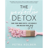 The Perfection Detox: Tame Your Inner Critic, Live Bravely, and Unleash Your Joy